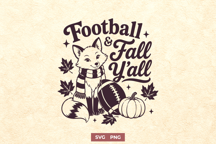Football and Fall Yall SVG, Cute Fox Autumn Game Day PNG