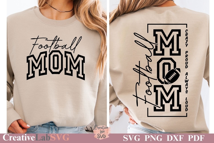 Loud And Proud Football Mom, Football Mom SVG, Game Day