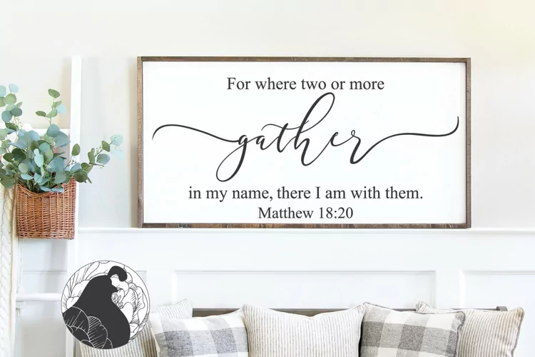 Christian Sign SVG, Gather SVG, For Where Two or More Gather