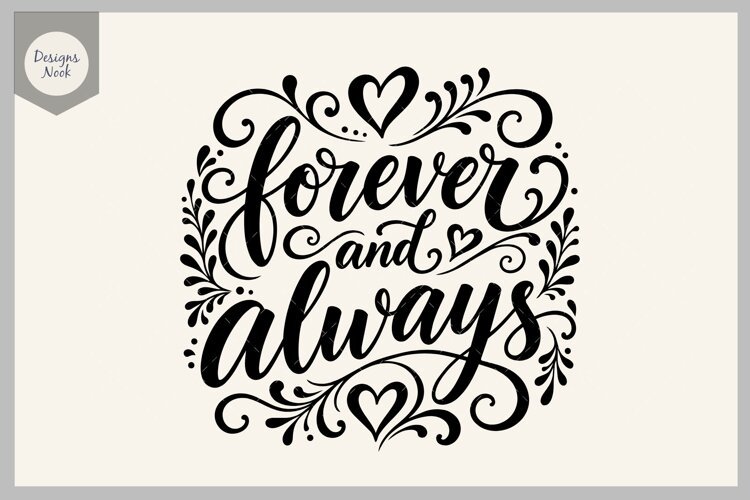 Forever and Always SVG, Romantic Love Quote SVG, Wedding SVG example image 1