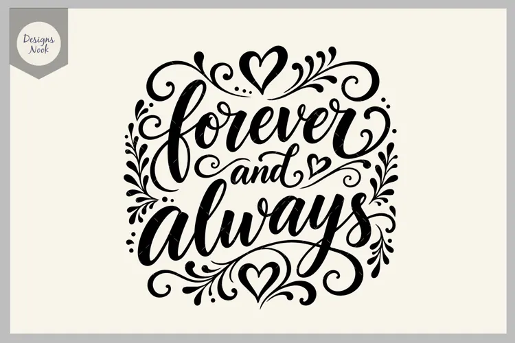 Forever and Always SVG, Romantic Love Quote SVG, Wedding SVG