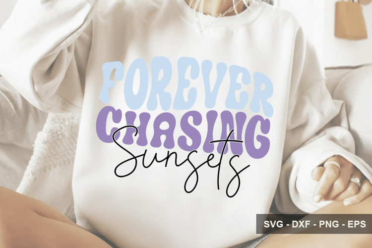 Forever Chasing Sunsets - Summer Design