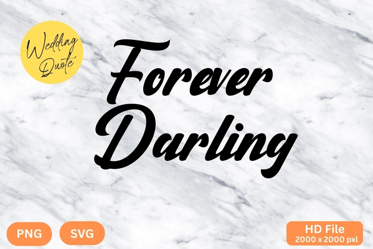 Forever Darling - Wedding Quote SVGs Cut
