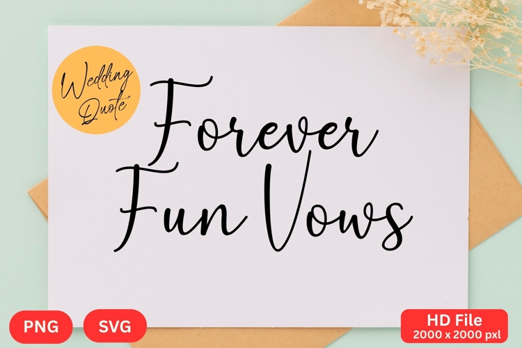 Forever Fun Vows - Wedding Quote SVGs Cut