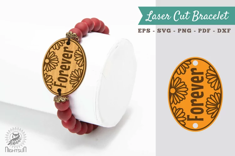 Forever Laser Cut Bracelet SVG