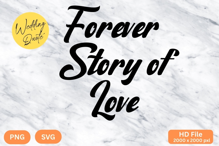 Forever Story of Love - Wedding Quote SVGs Cut