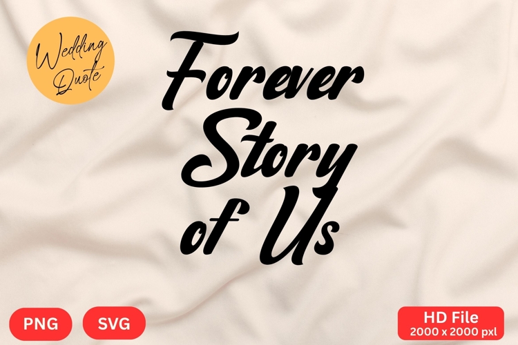 Forever Story of Us - Wedding Quote SVGs Cut