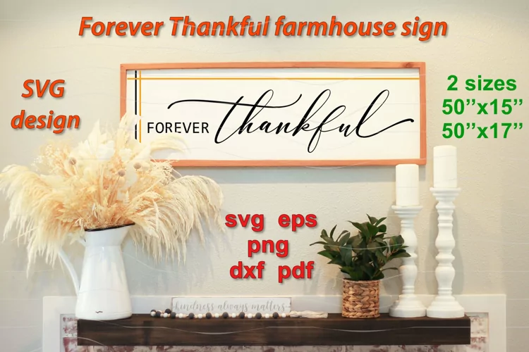 Forever Thankful svg| Farmhouse wood sign| thanksgiving svg