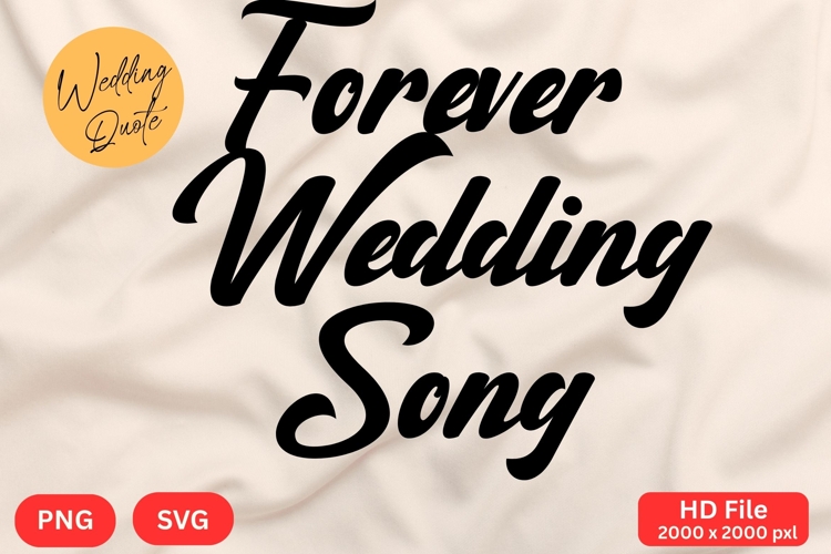 Forever Wedding Song - Wedding Quote SVGs Cut