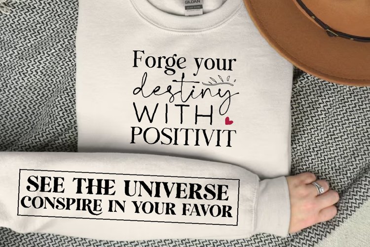 Forge Your Destiny With Positivity SVG, Sleeve SVG Design example image 1