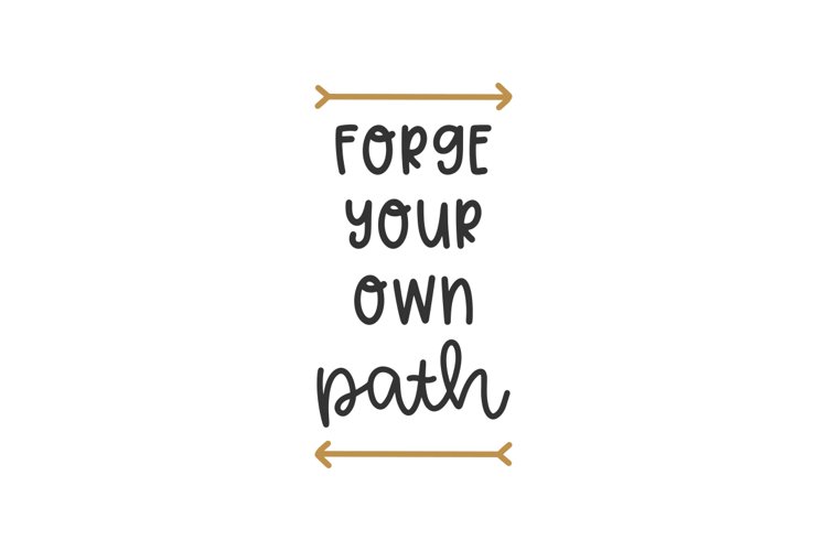 Forge Your Own Path SVG Cut File example image 1