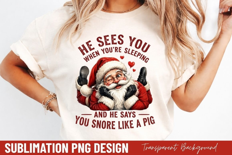he sees you when youre sleeping, funny santa christmas PNG