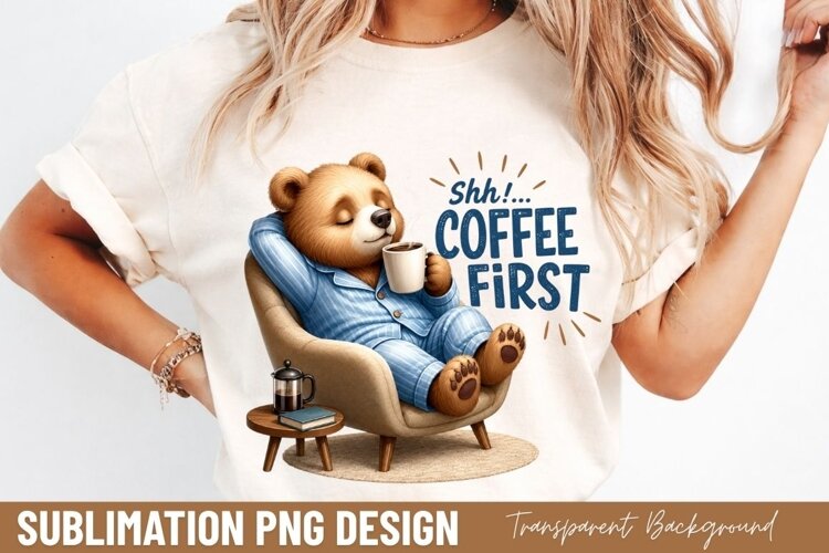 shh coffee first, funny coffee bear PNG, lazy bear chair example image 1