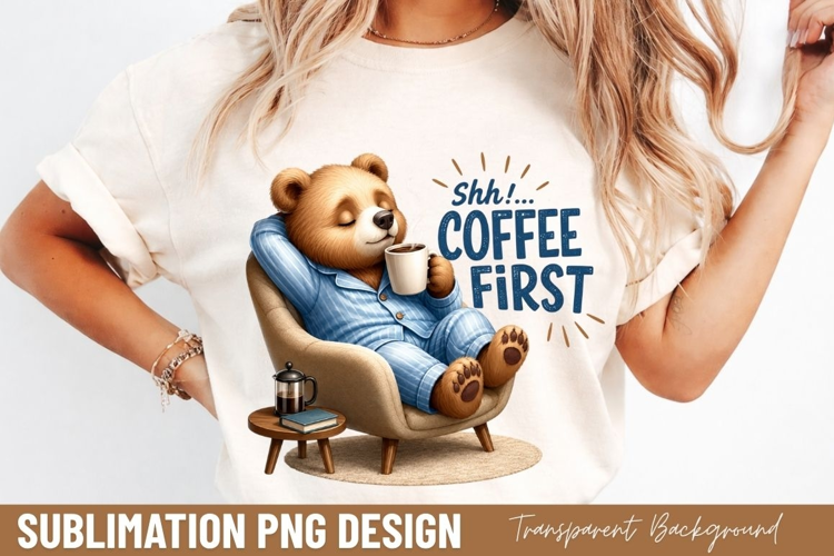 shh coffee first, funny coffee bear PNG, lazy bear chair