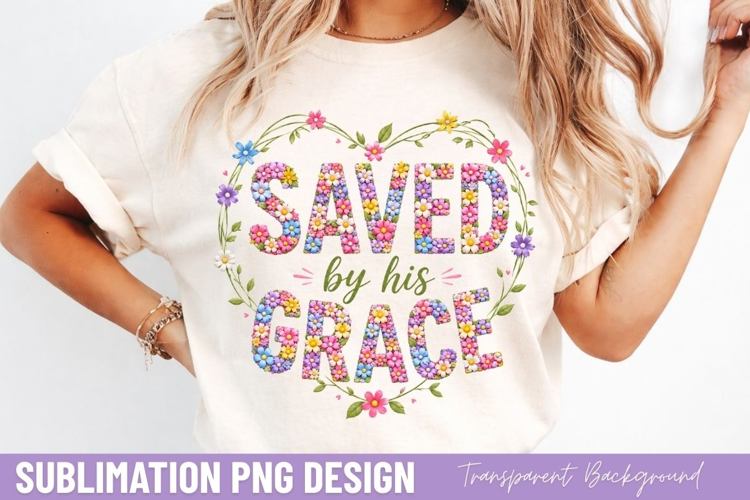 saved by his grace PNG, christian floral cross shirt design