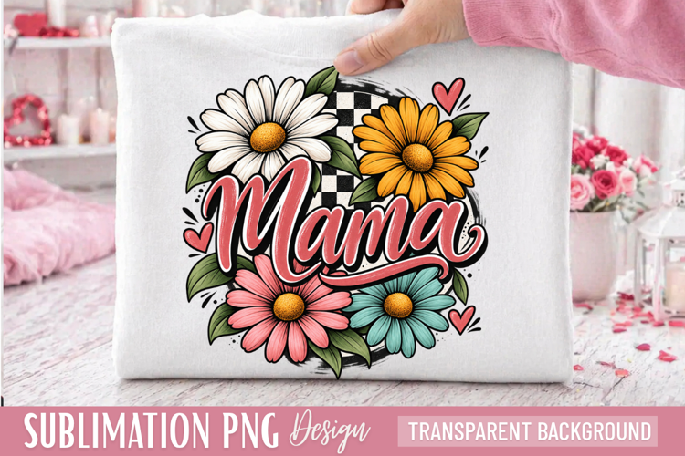 mama png, floral mama, mom sublimation, mother png, mothers