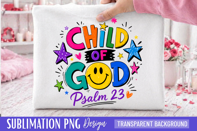 child of god png, psalm 23 png, christian png, faith design