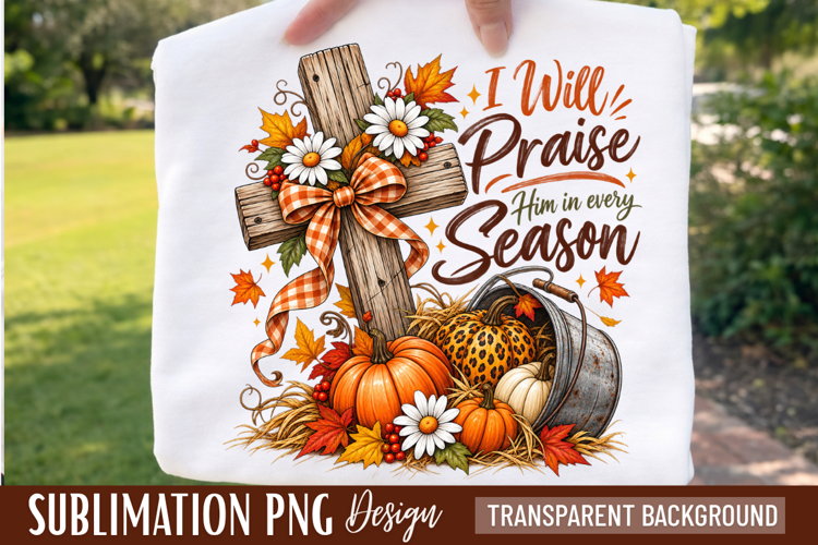 praise every season, christian fall png, faith png, autumn