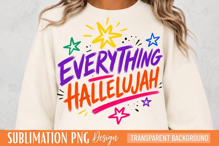 everything hallelujah, hallelujah png, christian png, praise