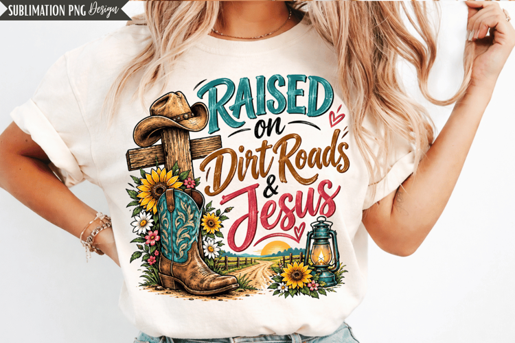 dirt roads png, raised country png, country faith png, jesus