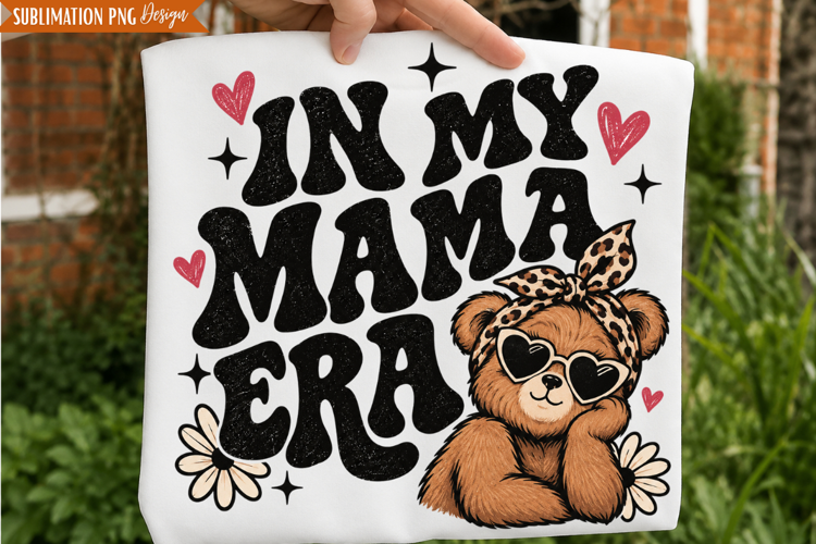 Mama Era Bear PNG Design, mama era png, mama bear png, mom