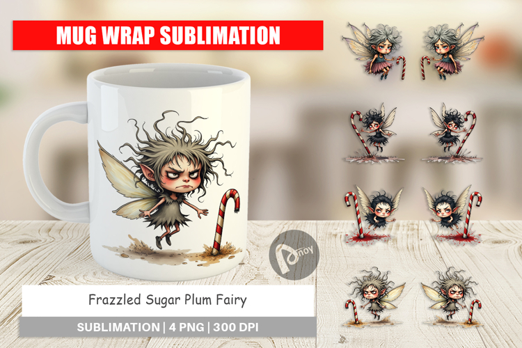 Mug Wrap Frazzled Sugar Plum Fairy