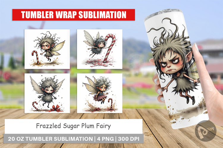 Tumbler Frazzled Sugar Plum Fairy