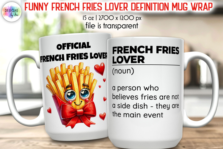 Funny French Fries Lover Definition Mug Wrap, Fast Food PNG