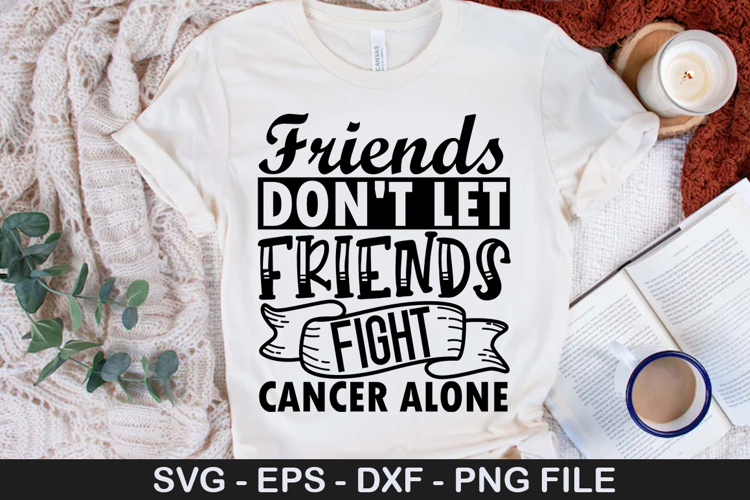 friends dont let friends fight SVG - Breast Cancer Design