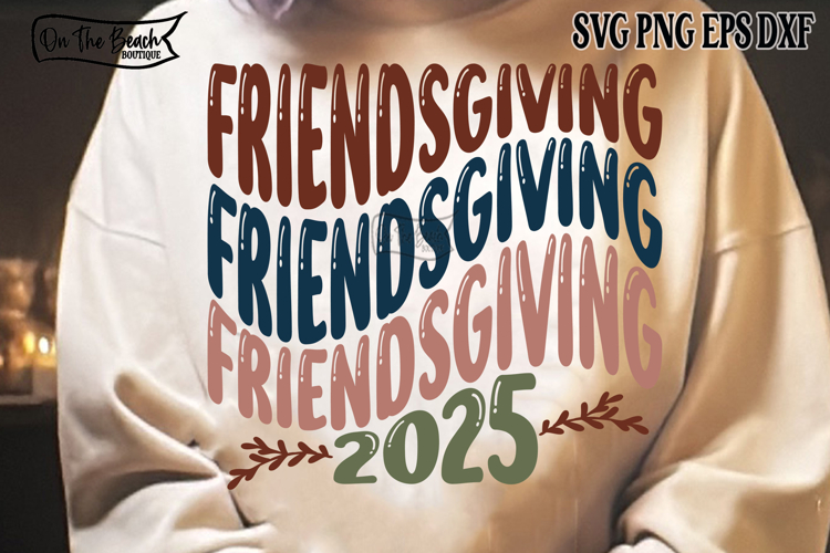 Friendsgiving 2025 SVG PNG Turkey Thanksgiving Thankful