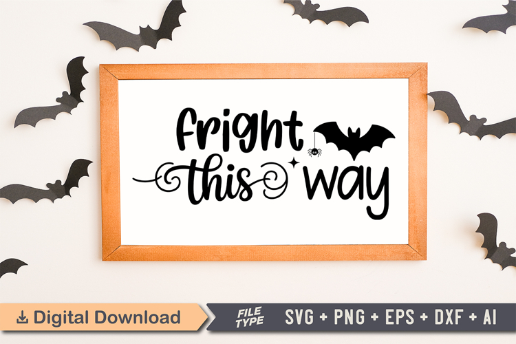 Fright This Way Sign SVG, Farmhouse Halloween Sign
