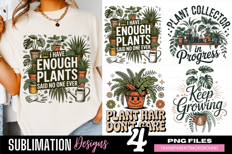 plant collector png, enough plants png, plant lover png