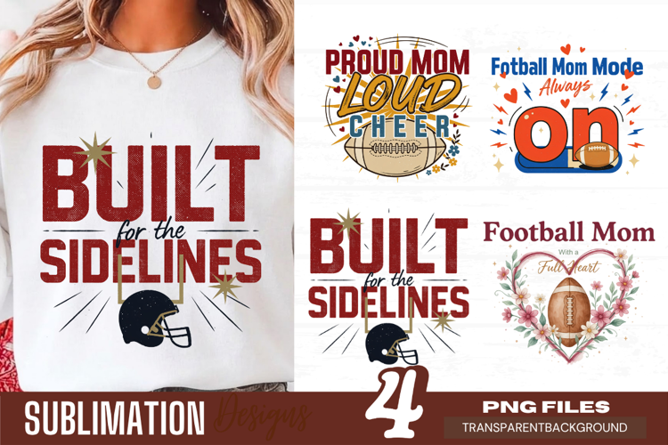 built for the sidelines, football mom png, sports mom png,