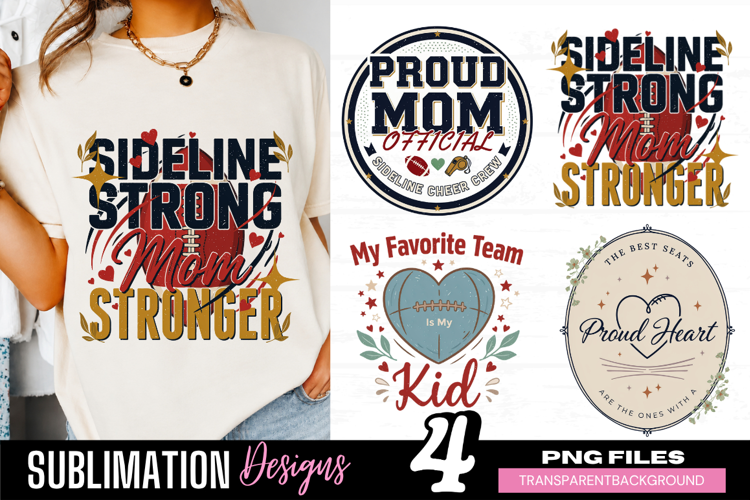sideline strong mom stronger, football mom png, sports mom