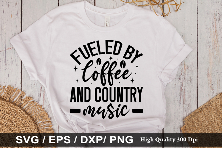 Fueled by Coffee and Country Music SVG Image 7