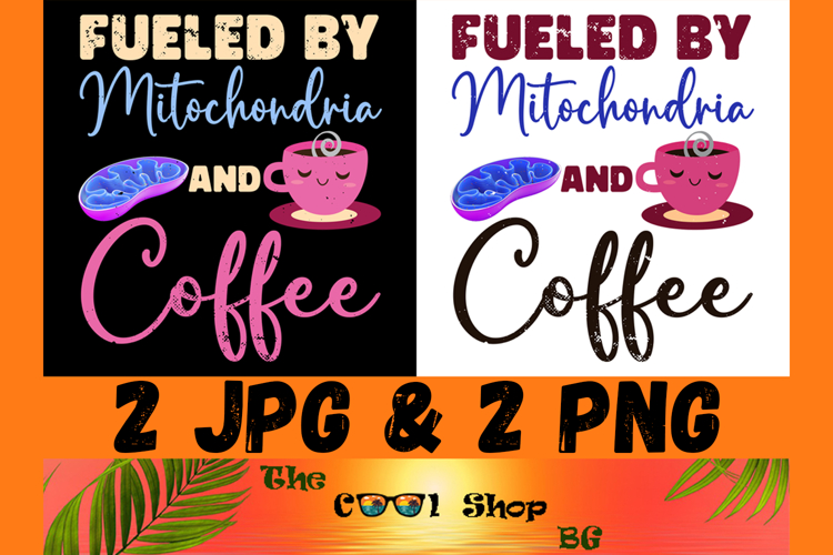 Fueled By Mitochondria And Coffee Png, Mitochondria Png