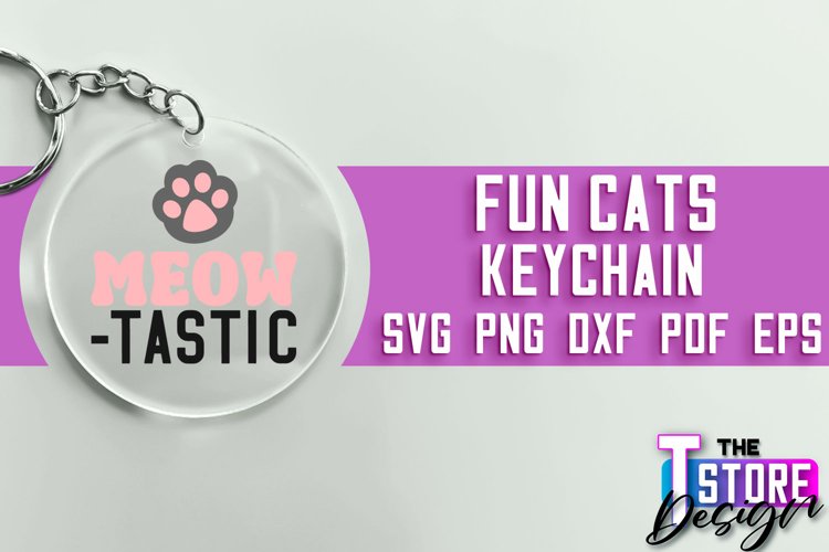 Fun Cats Keychain SVG Design | Happy Quotes | SVG File example image 1