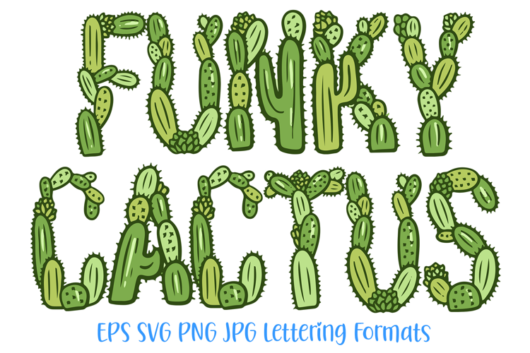 Funky Cactus Alphabet Lettering Font Prickly ABC SVG PNG