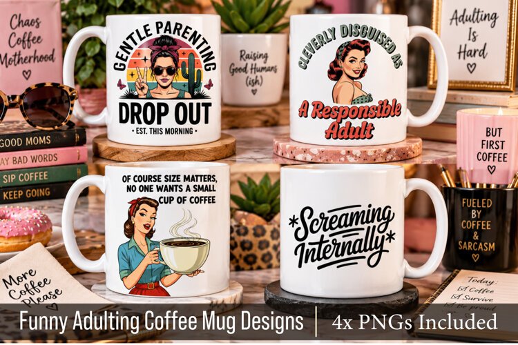4x Funny Retro Mom and Adulting Coffee Mug Designs example image 1