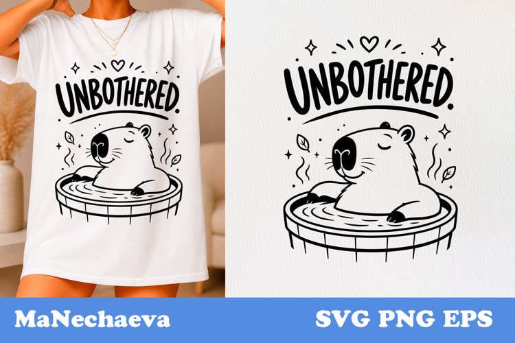 Funny Animal Quote SVG | Chill Capybara Unbothered