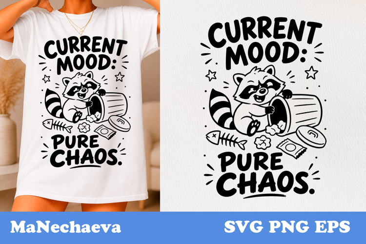 Funny Animal Quote SVG | Sarcastic Raccoon Pure Chaos