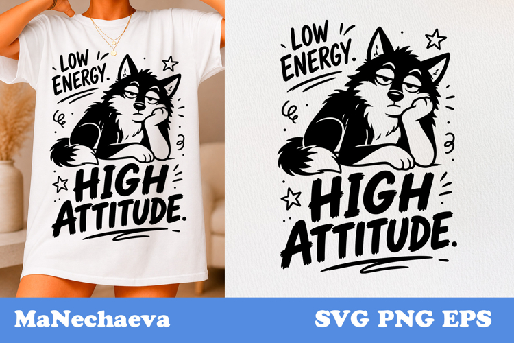 Funny Animal Quote SVG | Sarcastic Wolf Low Energy