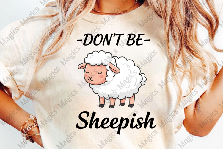 Dont Be Sheepish Sublimation Design