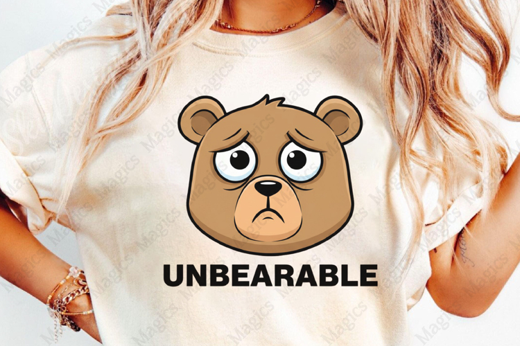 Unbearable Sublimation Design