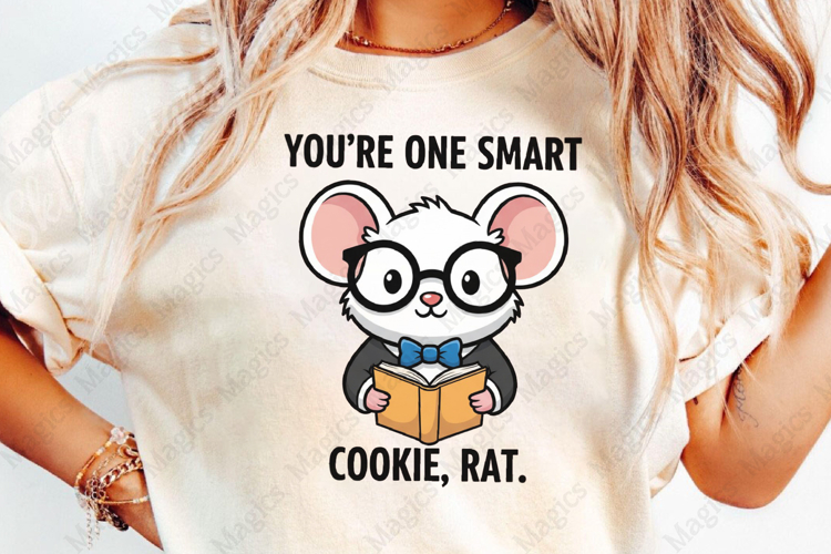 Youre One Smart Cookie, Rat Sublimation