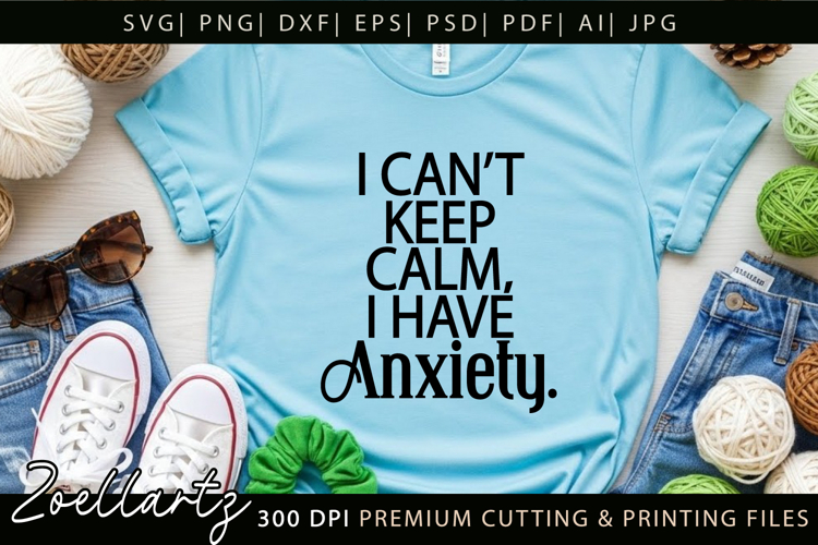 Funny Mental Health SVG Sarcastic Anxiety T-shirt Mug Design