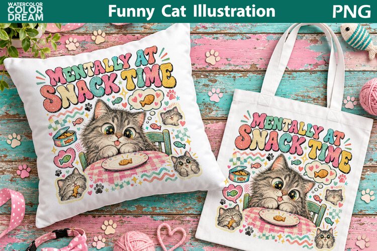 Mentally at Snack Time | Funny Cat Sublimation example image 1