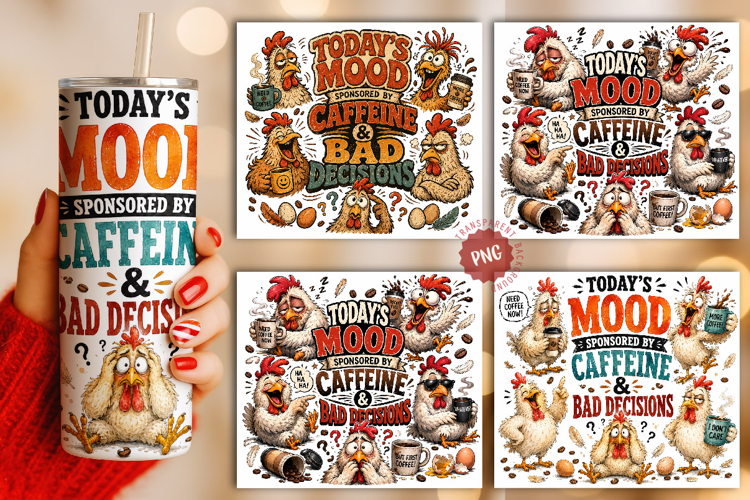 Funny Chicken Tumbler Wrap, Sarcastic Coffee Addict PNG