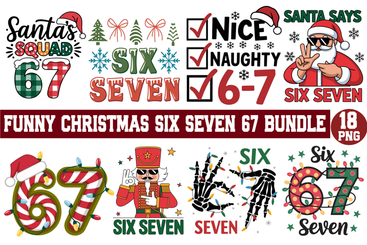 Six Seven 6 7 67 Christmas Png Bundle