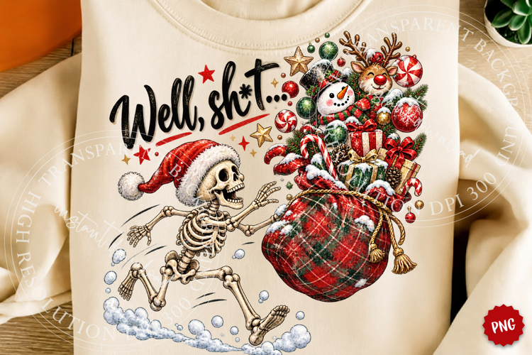 Funny Christmas Skeleton Well Shit PNG
